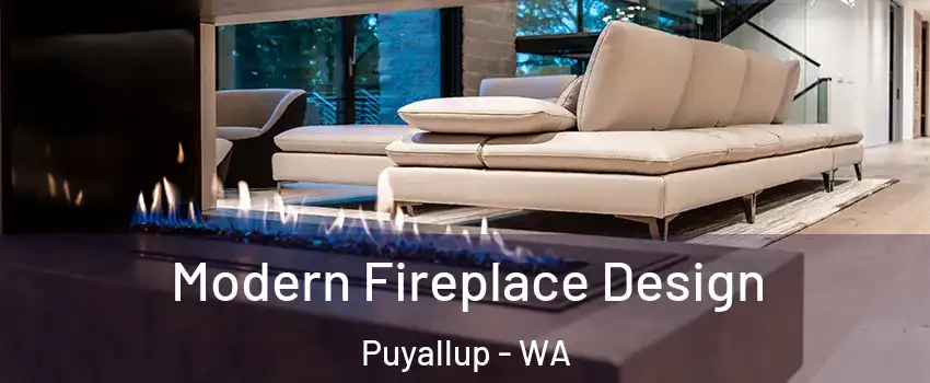  Modern Fireplace Design Puyallup - WA